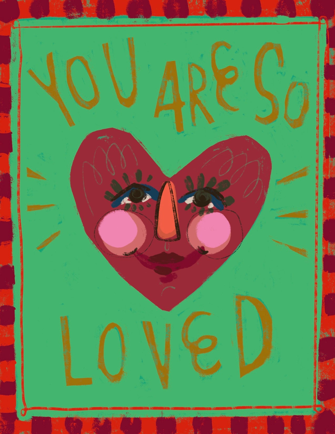 You Are So Loved Print